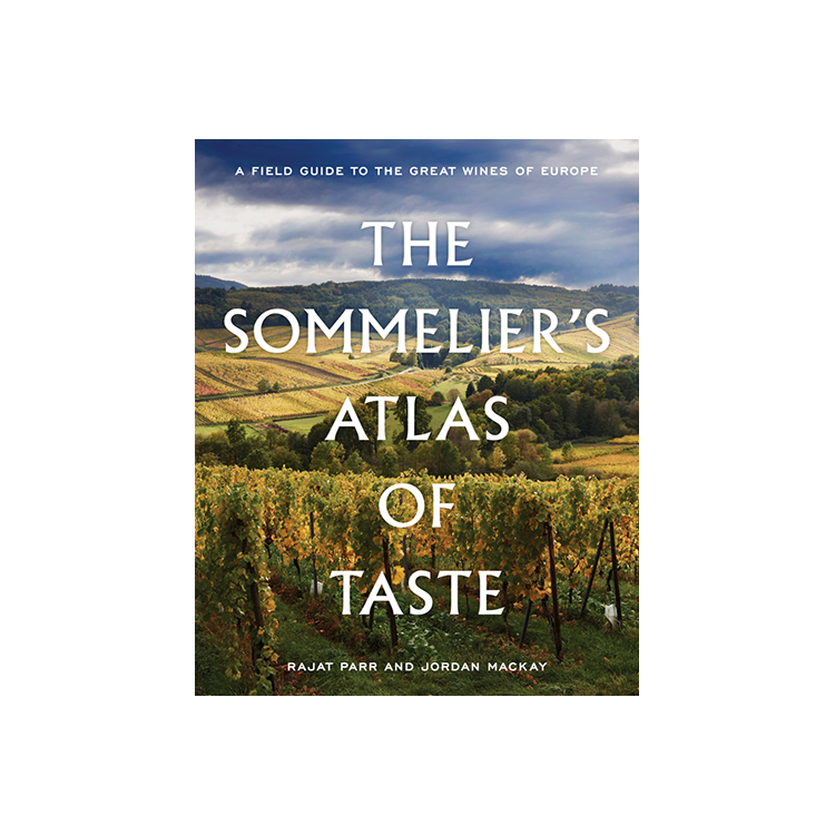 The Sommelier's Atlas of Taste: A Field Guide to the Great Wines